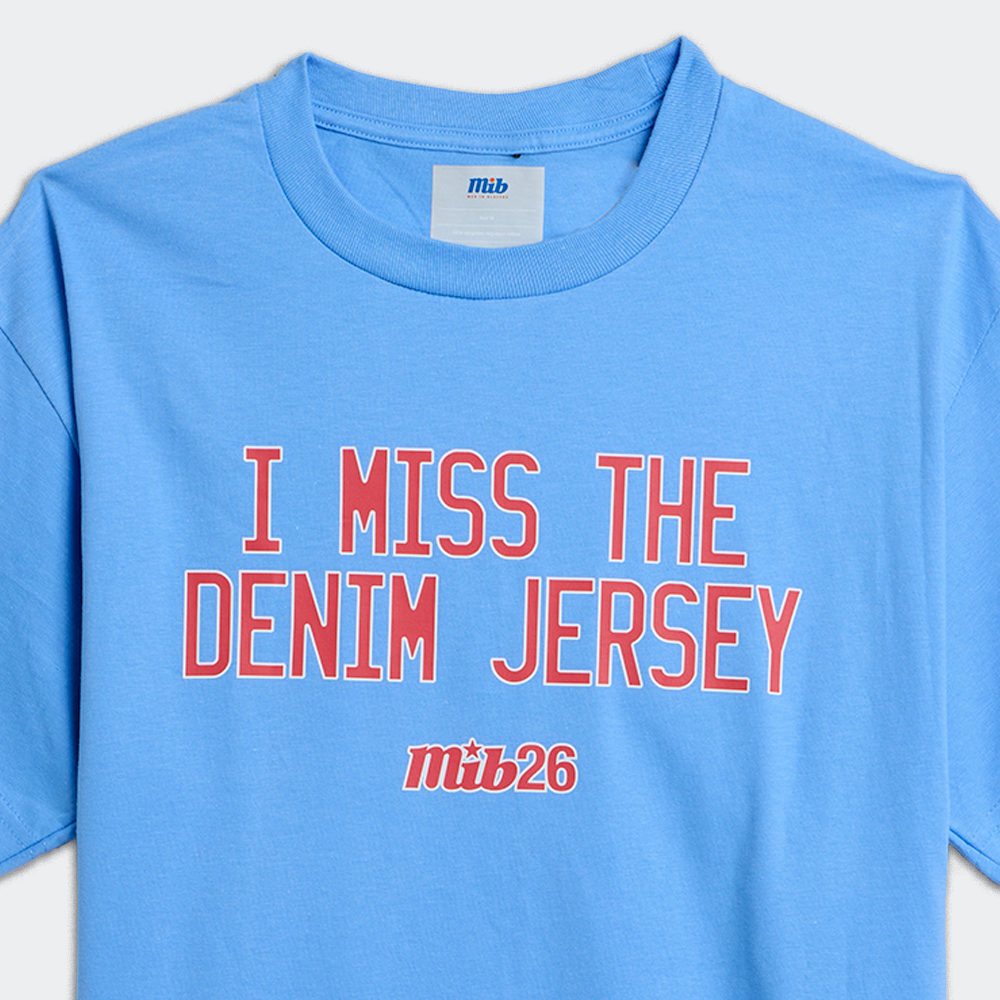 MiB I Miss The Denim Jersey Tee