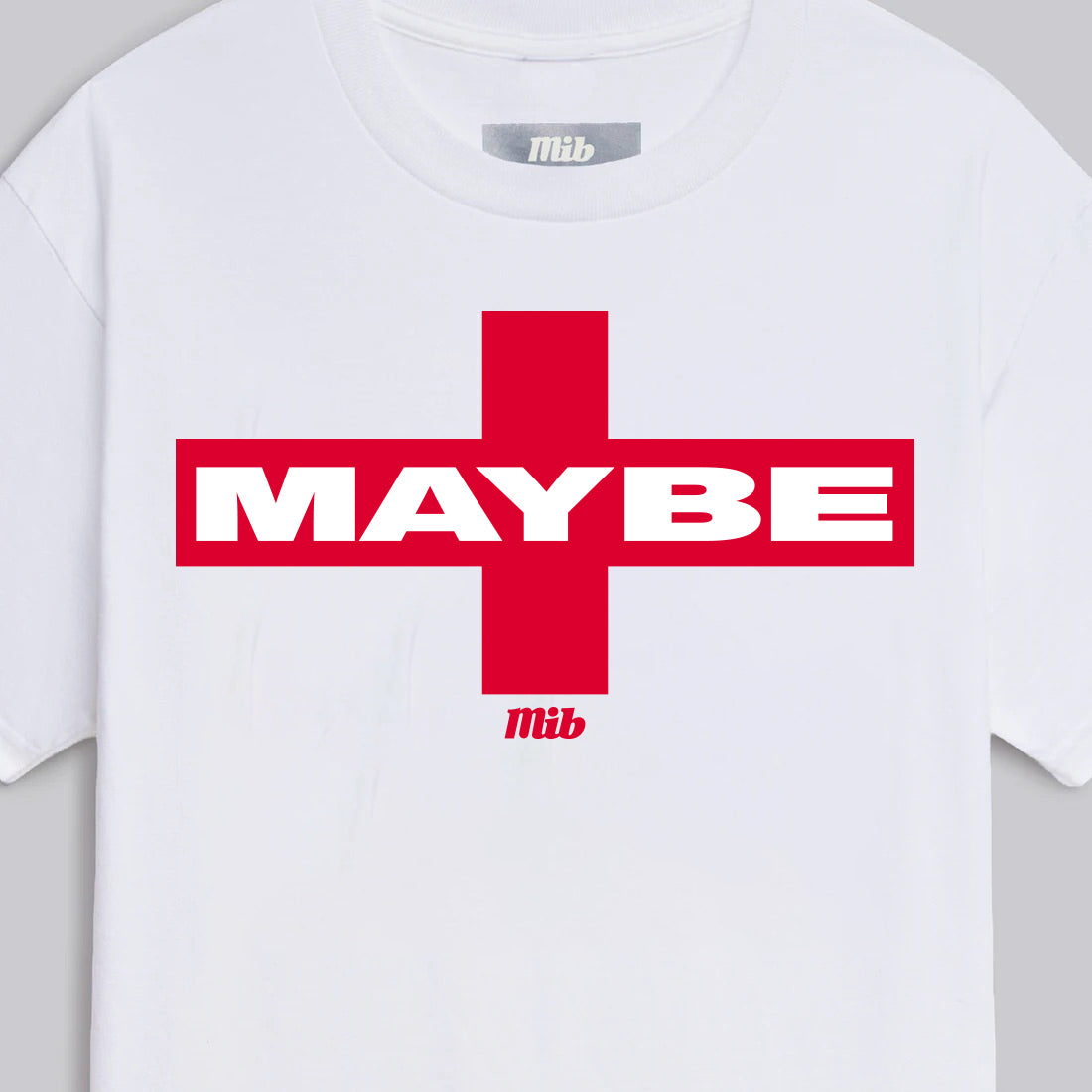 MiB Maybe Tee
