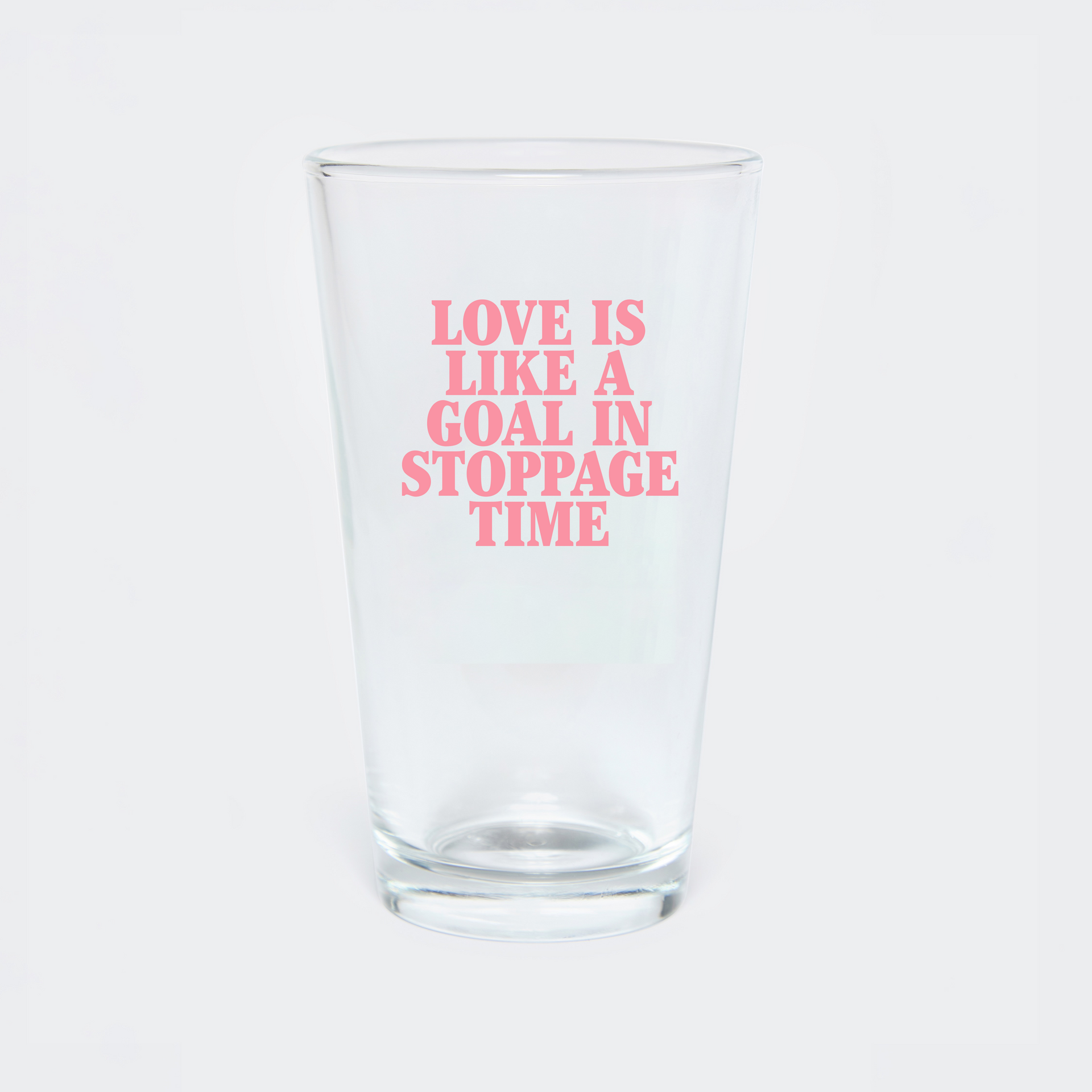MIB Love Is Like A Goal In Stoppage Time Pint Glass