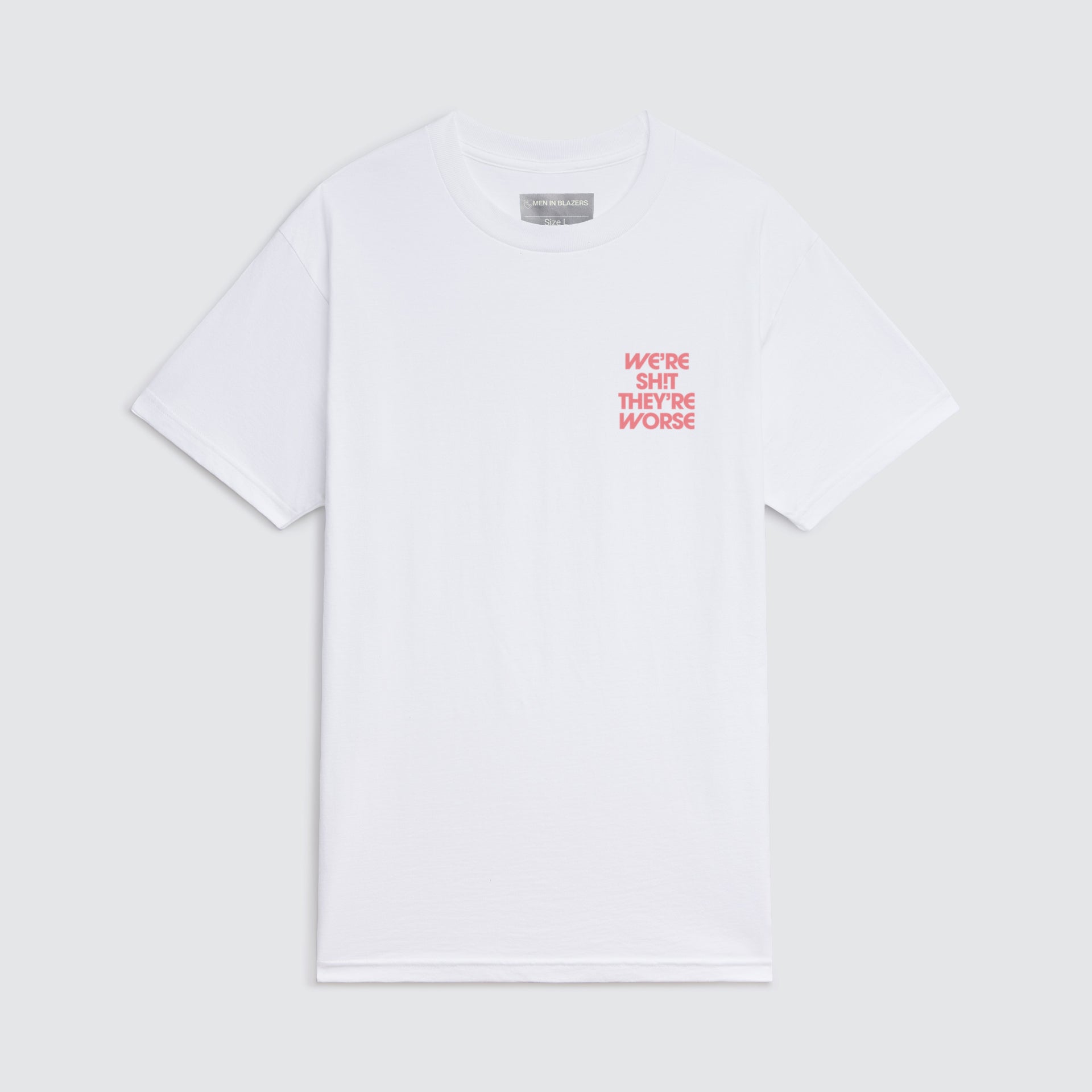 MIB We're Shit, They're Worse Crest Tee