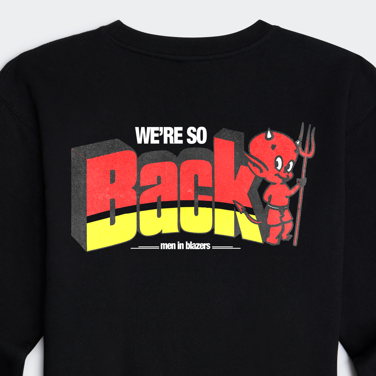 MiB We're So Back Crewneck Sweatshirt