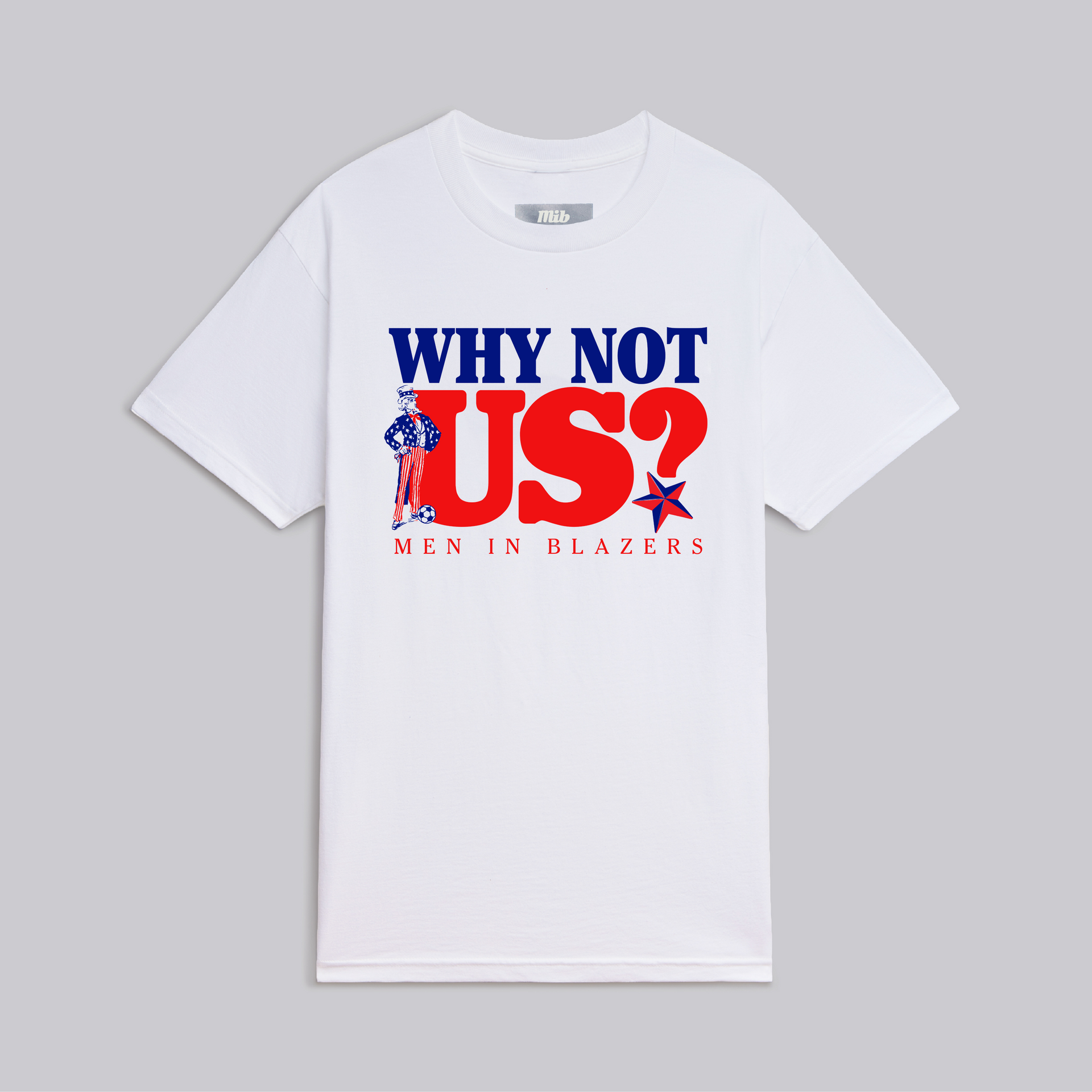 MiB Why Not US? Tee