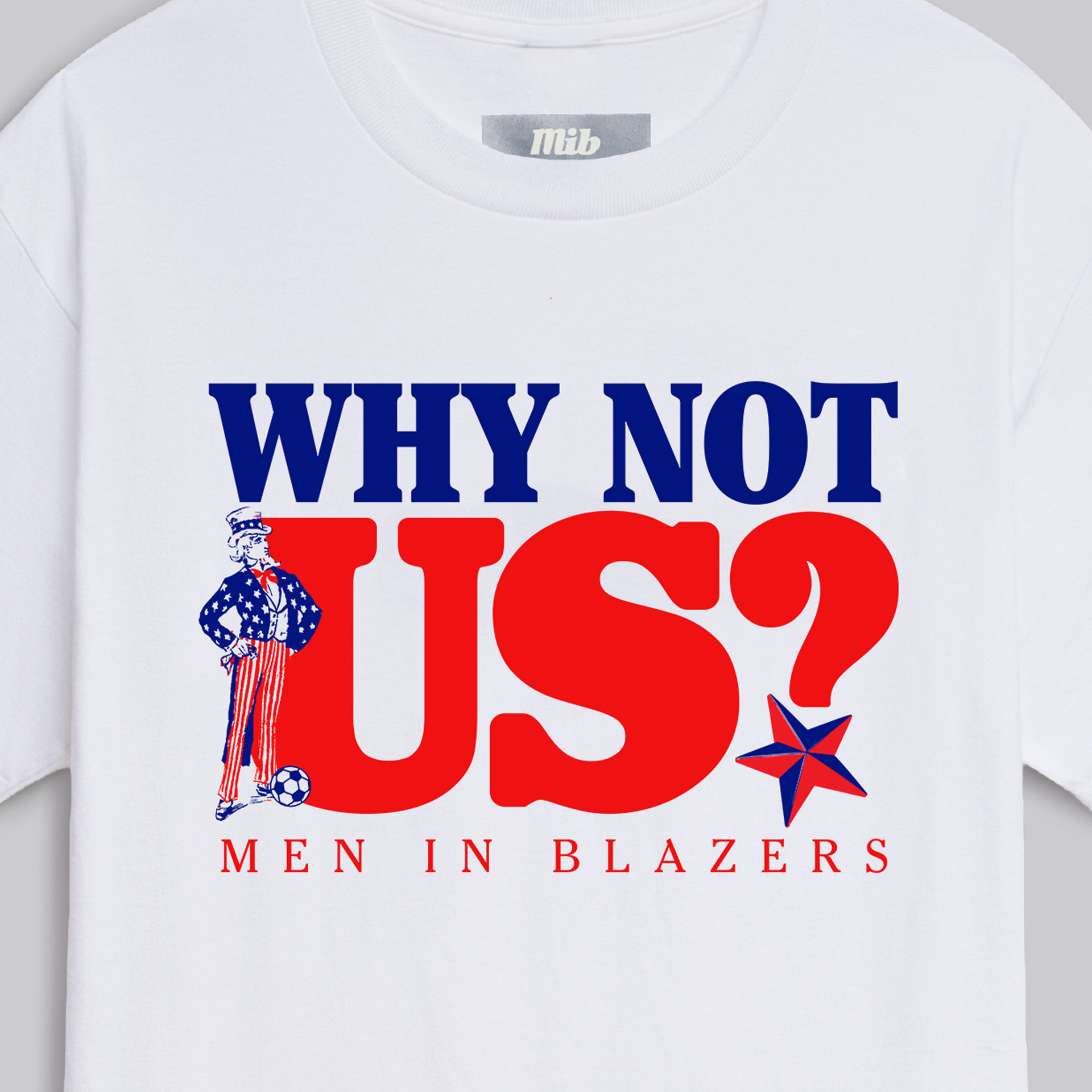 MiB Why Not US? Tee