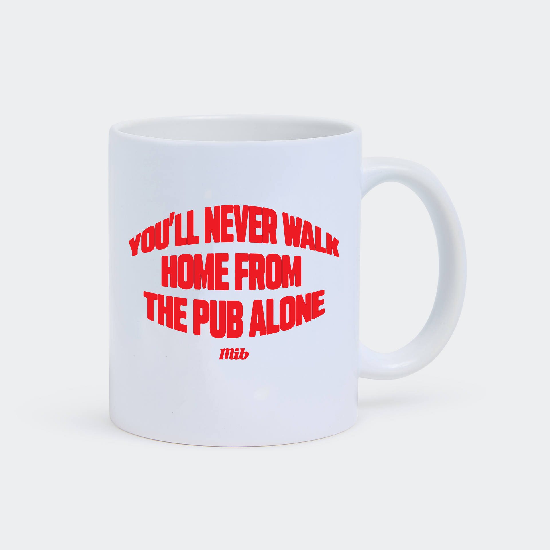 MiB You'll Never Walk Mug